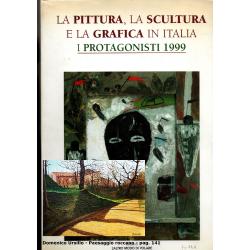 la-pittura-la-scultura-e-la-grafica-in-italia-i-protagonisti-1999
