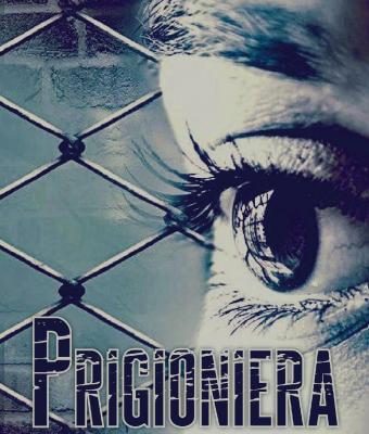 prigioniera