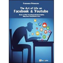 the-art-of-life-on-facebook-e-youtube the-art-of-life-on-facebook-e-youtube