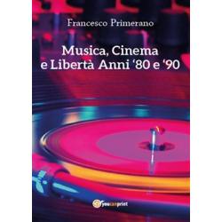 musica-cinema-e-libert-anni-80-e-90