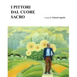 i-pittori-dal-cuore-sacro-acura-di-vittorio-sgarbi i-pittori-dal-cuore-sacro-acura-di-vittorio-sgarbi