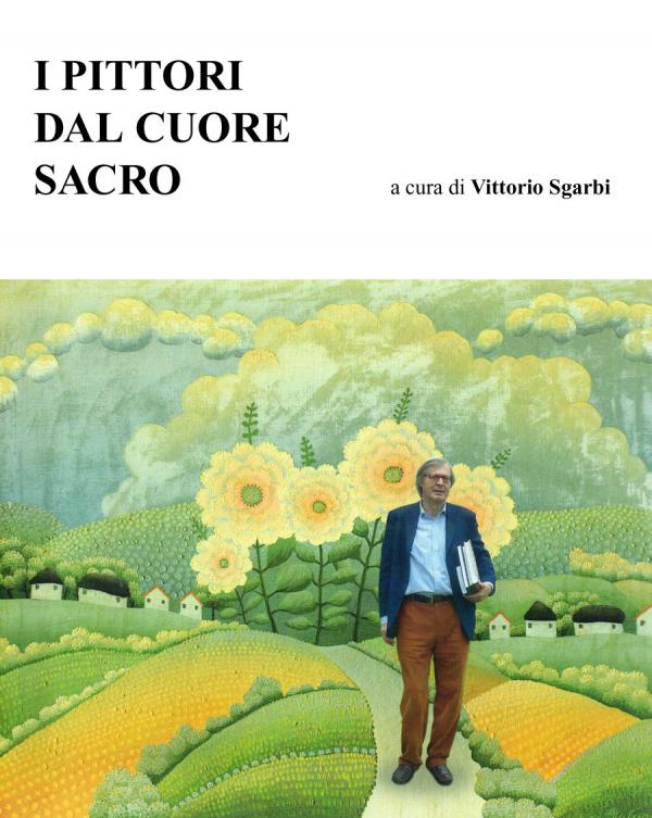 i-pittori-dal-cuore-sacro-acura-di-vittorio-sgarbi i-pittori-dal-cuore-sacro-acura-di-vittorio-sgarbi