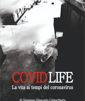 covid-life-la-vita-ai-tempi-del-coronavirus