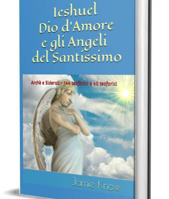 ieshuel-dio-damore-e-gli-angeli-del-santissimo-arch-e-siderali-144-teofnici-e-40-teoforici