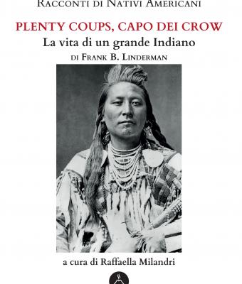 racconti-di-nativi-americani-plenty-coups-capo-dei-crow-la-vita-di-un-grande-indiano