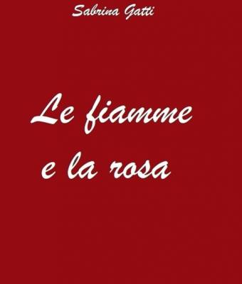 le-fiamme-e-la-rosa