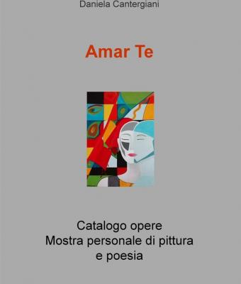 amar-te-catalogo-opere-mostra-personale-di-pittura-e-poesia