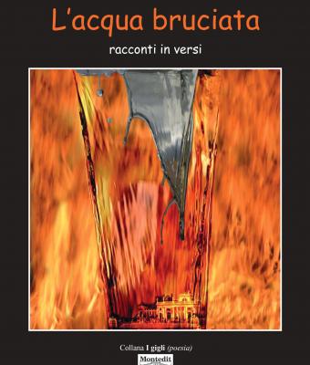 l-acqua-bruciata-racconti-in-versi