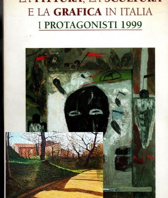 la-pittura-la-scultura-e-la-grafica-in-italia-i-protagonisti-1999