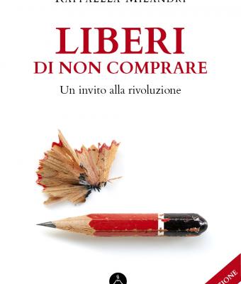 liberi-di-non-comprare-un-invito-alla-rivoluzione