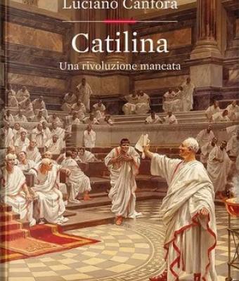 catilina-una-rivoluzione-mancata-di-luciano-canfora