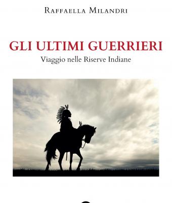 gli-ultimi-guerrieri-libroverit-dalla-parte-dei-nativi-americani