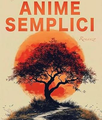recensione-di-anime-semplici-un-viaggio-verso-lessenza-di-alfredo-paluselli