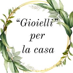 quotgioielliquot-per-la-casa