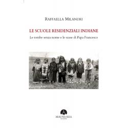 le-scuole-residenziali-indiane-le-tombe-senza-nome-e-le-scuse-di-papa-francesco le-scuole-residenziali-indiane-le-tombe-senza-nome-e-le-scuse-di-papa-francesco