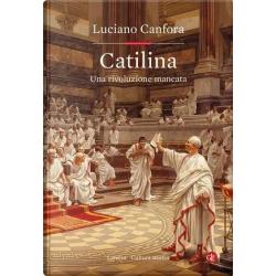 catilina-una-rivoluzione-mancata-di-luciano-canfora catilina-una-rivoluzione-mancata-di-luciano-canfora